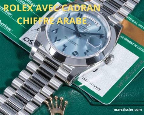 Rolex chiffre arabe : Guide avec toute la liste complète